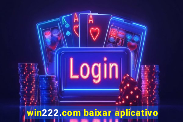 win222.com baixar aplicativo